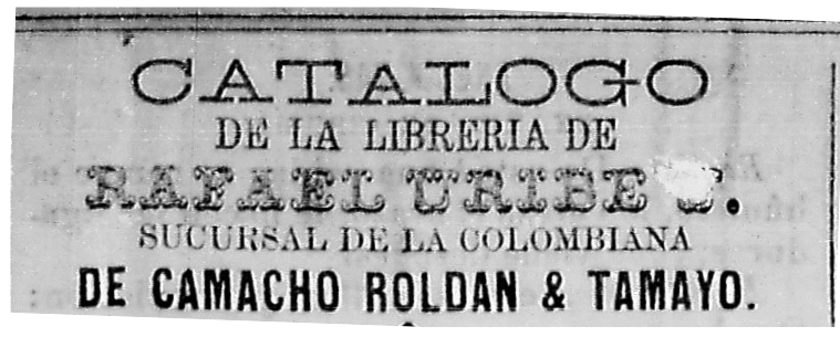 Rafael Uribe Uribe:: agente en Medellín de la librería 